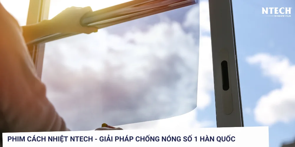 Có nên dán phim cách nhiệt NTECH