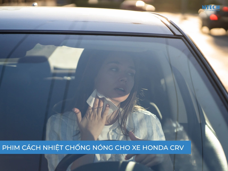 Dán phim cách nhiệt NTECH cho xe Honda CRV chống nóng