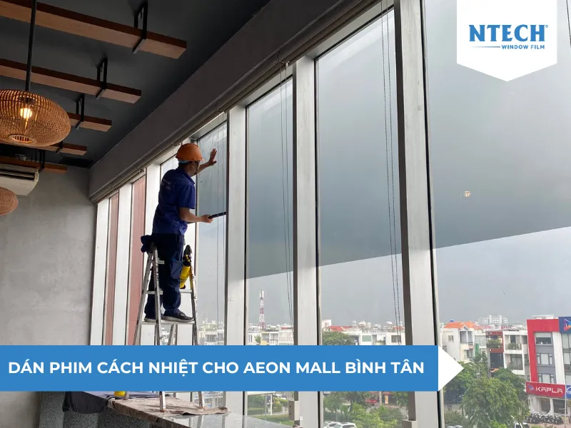 Dán phim cách nhiệt cho Aeon Mall Bình Tân