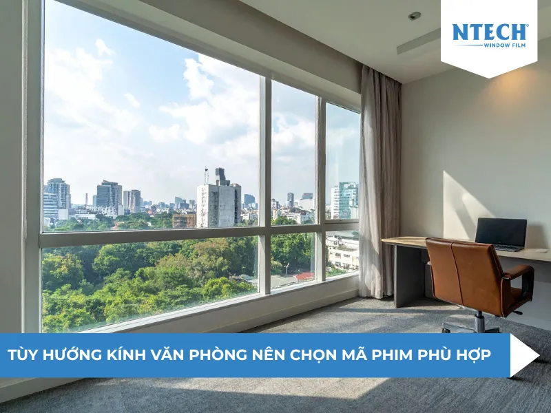 Chọn mã phim cách nhiệt dán cho văn phòng phù hợp