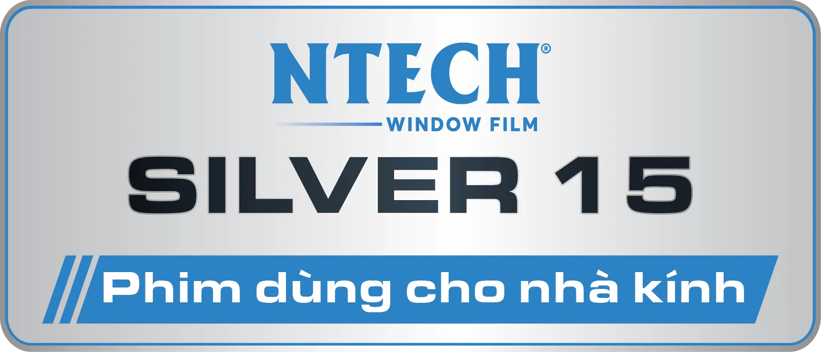 Dòng phim NTECH CHP-RE và SILVER - Vua chống nóng kính nhà hướng Tây |. So sánh các dòng phim NTECH Hàn Quốc chi tiết cho ô tô và nhà kính