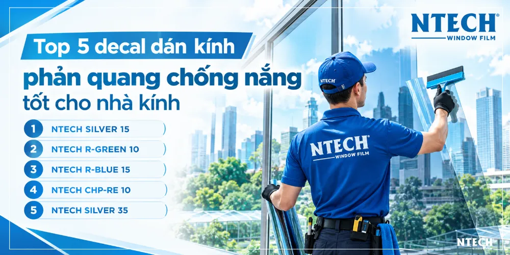 Top 5 decal dán kính phản quang chống nắng tốt cho nhà kính